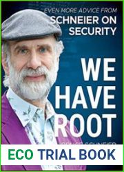 We Have Root Even More Advice from Schneier on Security