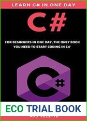 C# for Beginners In One Day, The only book you need to start coding in C#
