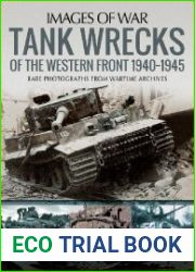 Tank Wrecks of the Western Front 1940-1945