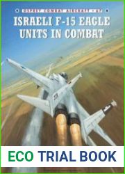 Israeli F-15 Eagle Units in Combat (Osprey Combat Aircraft 67)