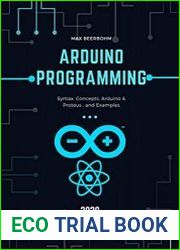 Arduino programming Syntax, Concepts, Arduino & Proteus and Examples - 3nd Edition