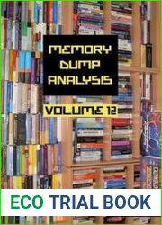 Memory Dump Analysis Anthology, Volume 12