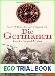 Die Germanen Geschichte und Mythos