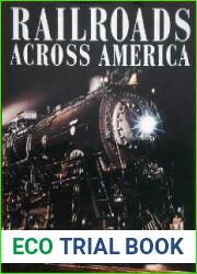 Railroads Across America A Celebration of 150 Year of Railroading