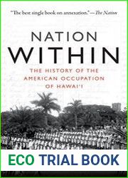 Nation Within The History of the American Occupation of Hawai|i