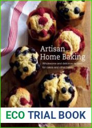 Artisan Home Baking Wholesome and delicious recipes for cakes and other bakes