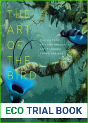 The Art of the Bird The History of Ornithological Art through Forty Artists