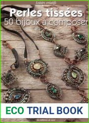 Perles tissees, 50 bijoux a composer