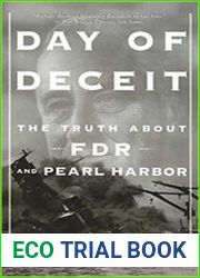 Day Of Deceit The Truth About FDR and Pearl Harbor