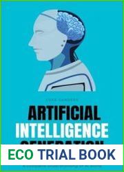 Artificial Intelligence Generation A complete understanding of AI world