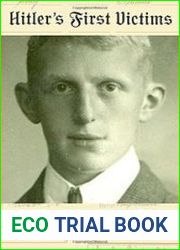 Hitler|s First Victims The Quest for Justice