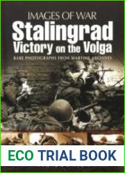 Images of War - Stalingrad Victory on the Volga