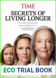 Time secrets of living longer the science of aging well, food that keep you fit, 23 surprisinmg ways to stay young
