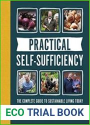Practical Self-Sufficiency The Complete Guide to Sustainable Living Today
