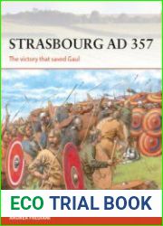 Strasbourg AD 357 The Victory that Saved Gaul (Osprey Campaign 336)