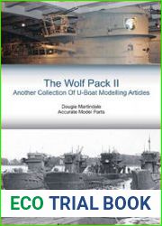 The Wolf Pack II Another Collection of U-Boat Modelling Articles