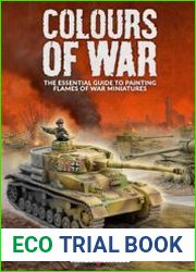 Colours of War The Essential Guide To Painting Flames of War Miniatures
