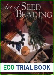 Art of Seed Beading