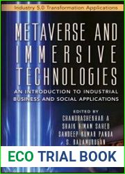 Metaverse and Immersive Technologies An Introduction to Industrial, Business and Social Applications