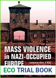 Mass Violence in Nazi-Occupied Europe