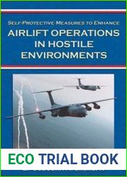 Self-protective measures to enhance airlift operations in hostile environments