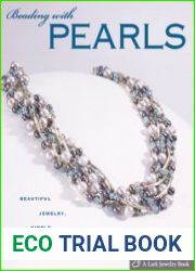 Beading with Pearls Beautiful Jewelry, Simple Techniques