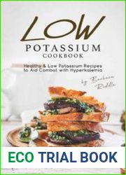 Low Potassium Cookbook Healthy Low Potassium Recipes to Aid Combat with Hyperkalemia