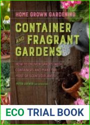 Container and Fragrant Gardens (Home Grown Gardening)