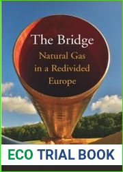 The Bridge Natural Gas in a Redivided Europe