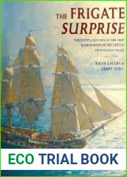 The Frigate Surprise The Complete Story of the Ship Made Famous in the Novels of Patrick O|brian