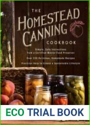 The Homestead Canning Cookbook