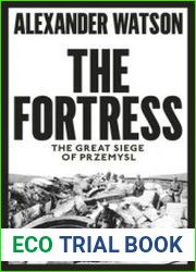 The Fortress The Great Siege of Przemysl