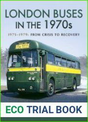 London Buses in the 1970s 1975-1979 From Crisis to Recovery