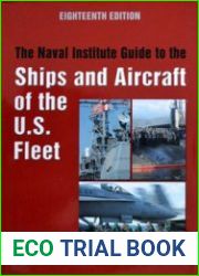 The Naval Institute Guide to the Ships and Aircraft of the U.S. Fleet