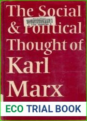 The Social and Political Thought of Karl Marx