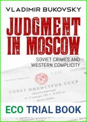 Judgment in Moscow Soviet Crimes and Western Complicity