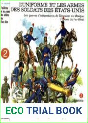 L’Uniforme et les Armes des Soldats des Etats-Unis Tome 2 L’Cavalerie et L’Artillerie