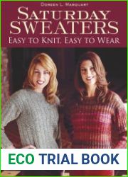 Saturday Sweaters Easy to Knit, Easy to Wear