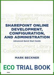 SharePoint Online Development, Configuration, and Administration Advanced Quick Start Guide