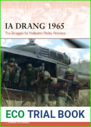 Ia Drang 1965 The Struggle for Vietnam’s Pleiku Province
