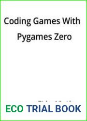 Coding Games With Pygames Zero