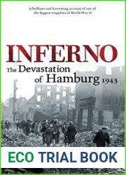 Inferno; the Devastation of Hamburg 1943