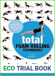 Total Foam Rolling Techniques