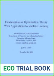 Fundamentals of Optimization Theory With Applications to Machine Learning