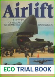 Airlift A History of Military Air Transport