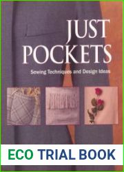 Just Pockets Sewing Techniques and Design Ideas