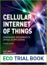 Cellular Internet of Things From Massive Deployments to Critical 5G Applications, Second Edition