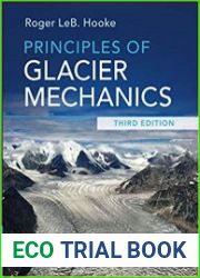 Principles of Glacier Mechanics 3rd Edition