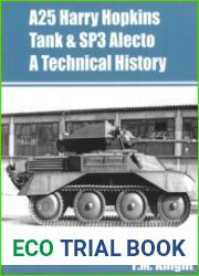 A25 Harry Hopkins Tank & SP3 Alecto A Technical History