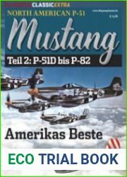 North American P-51 Mustang Teil 2 P-51D bis P-82 (Flugzeug Classic Extra)